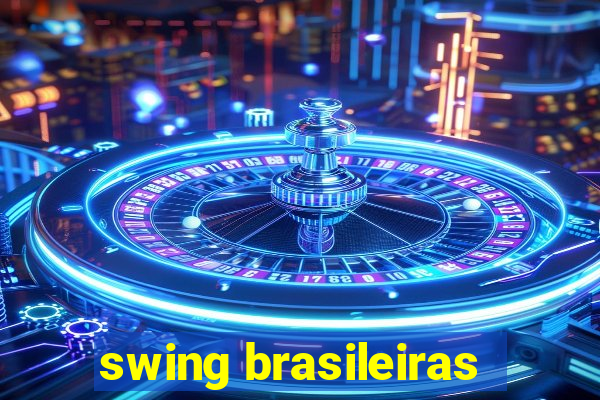 swing brasileiras